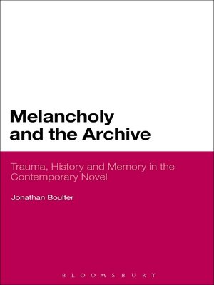 cover image of Melancholy and the Archive